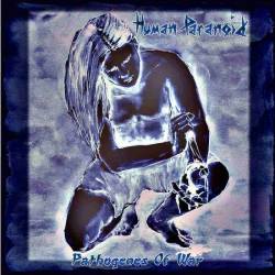 Human Paranoid : Pathogenes of War